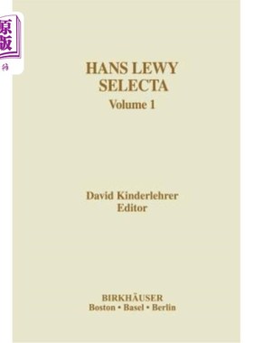 海外直订Hans Lewy Selecta: Volume 1 汉斯·莱维·塞尔卡：第一卷