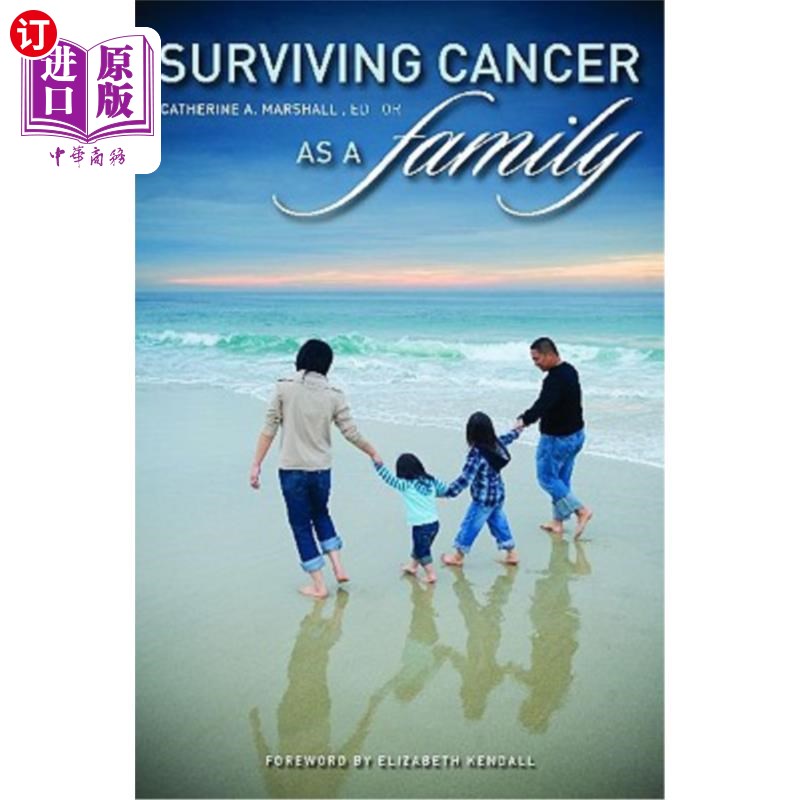 海外直订医药图书Surviving Cancer as a Family and Helping Co-Survivors Thrive 作为一个家庭度过癌症难关，帮助共同幸存