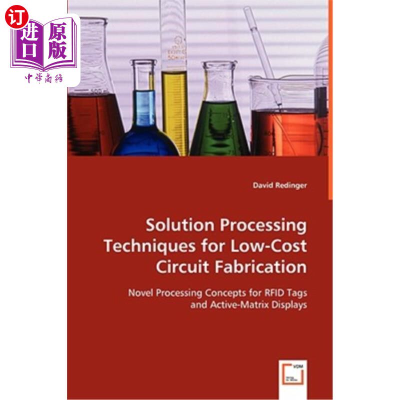 海外直订Solution Processing Techniques for Low-Cost Circuit Fabrication 低成本电路制造的溶液处理技术