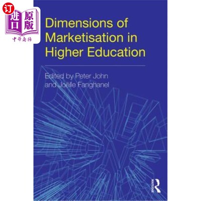 海外直订Dimensions of Marketisation in Higher Education 高等教育市场化的维度
