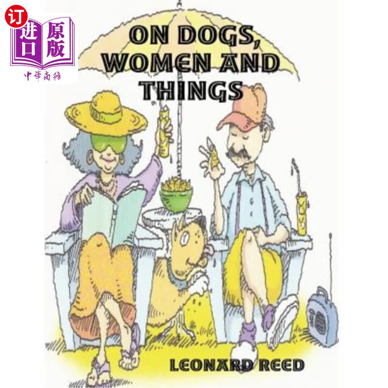 海外直订On Dogs, Women and Things 关于狗，女人等等