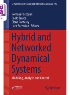 海外直订Hybrid and Networked Dynamical Systems: Modeling, Analysis and Control Hybrid and Networked