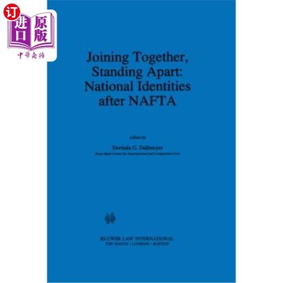 海外直订Joining Together, Standing Apart: National Identities After NAFTA: National Iden 加入，分开:北美自由贸易协定后