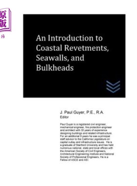 海外直订An Introduction to Coastal Revetments, Seawalls, and Bulkheads 海岸护岸、海堤和舱壁简介