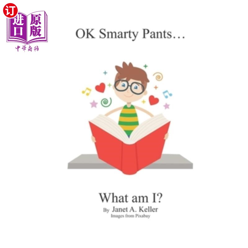 海外直订OK Smarty Pants...What Am I?: OK Smarty Pants...What Am I? 好的自作聪明……我是什么?好吧，自以为是的家伙…