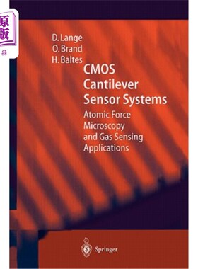 海外直订CMOS Cantilever Sensor Systems: Atomic Force Microscopy and Gas Sensing Applicat CMOS悬臂式传感器系统:原子