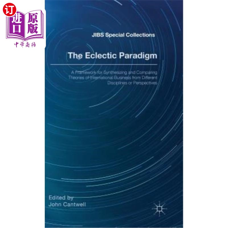 海外直订The Eclectic Paradigm: A Framework for Synthesizing and Comparing Theories of In 折衷范式：综合比较不同学科