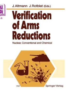 海外直订Verification of Arms Reductions: Nuclear, Conventional and Chemical 核查裁减军备：核武器、常规武器和化学武