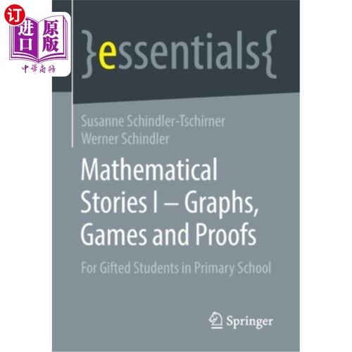 海外直订Mathematical Stories I - Graphs, Games and Proofs: For Gifted Students in Primar 数学故事I -图表、游戏和证