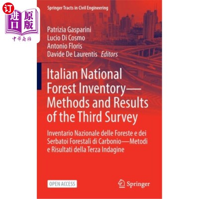 海外直订Italian National Forest Inventory--Methods and Results of the Third Survey: Inve 意大利国家森林清查——第三