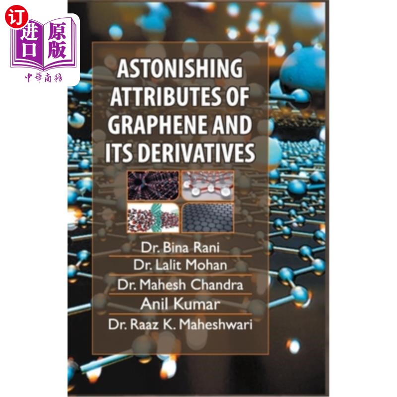 海外直订Astonishing Attributes of Graphene and its Derivatives 石墨烯及其衍生物的惊人特性