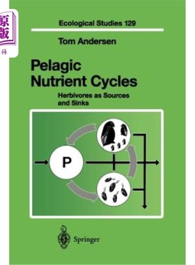 海外直订Pelagic Nutrient Cycles: Herbivores as Sources and Sinks 远洋营养循环：作为源和汇的食草动物