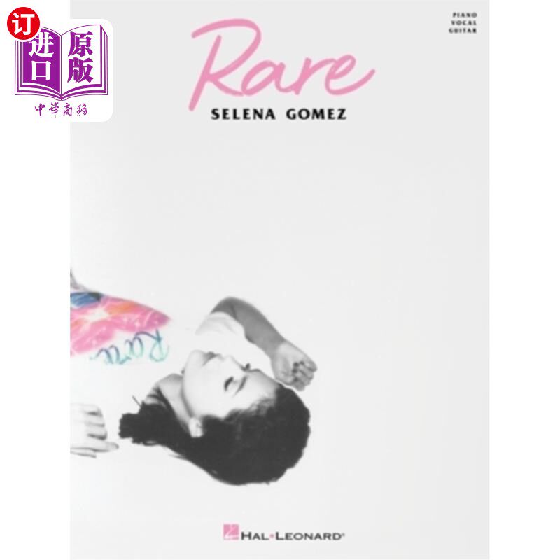 海外直订Selena Gomez - Rare Piano/Vocal/Guitar Songbook 赛琳娜·戈麦斯-罕见的钢琴/声乐/吉他歌曲集