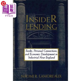 Indust 新英格兰工业地区 Personal Economic Development and Banks Connections 内幕借贷 海外直订Insider Lending