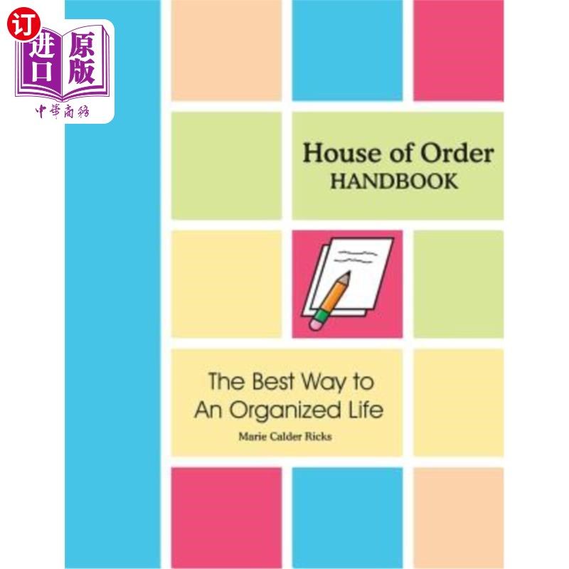 海外直订House of Order Handbook: The Best Way to An Organized Life 秩序之家手册：有组织生活的最佳方式