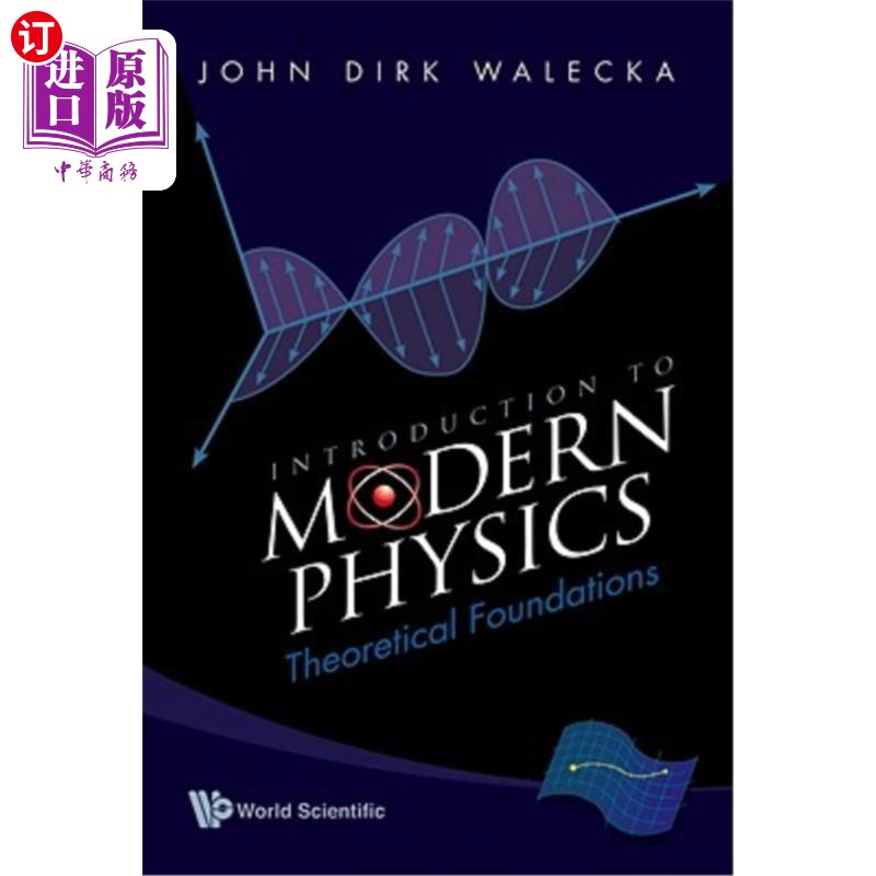 海外直订Introduction to Modern Physics: Theoretical Foundations 现代物理学导论：理论基础