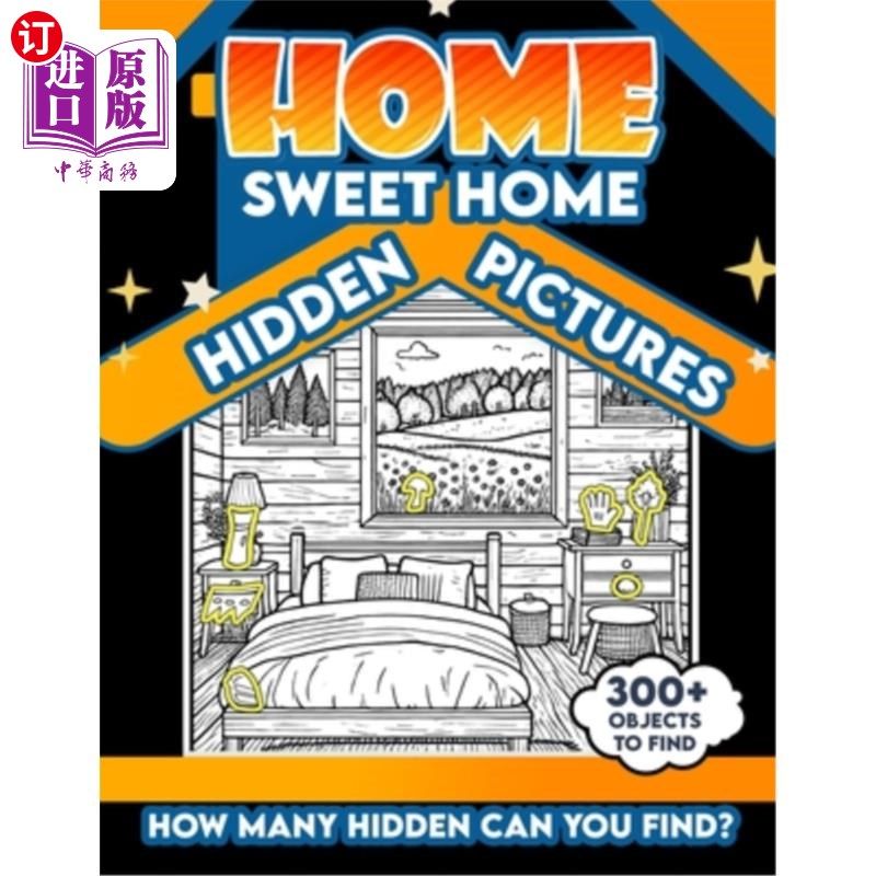 海外直订Home Sweet Home Hidden Pictures: 300+ objects to find can you find the hidden he 甜蜜之家隐藏图片：300+物品