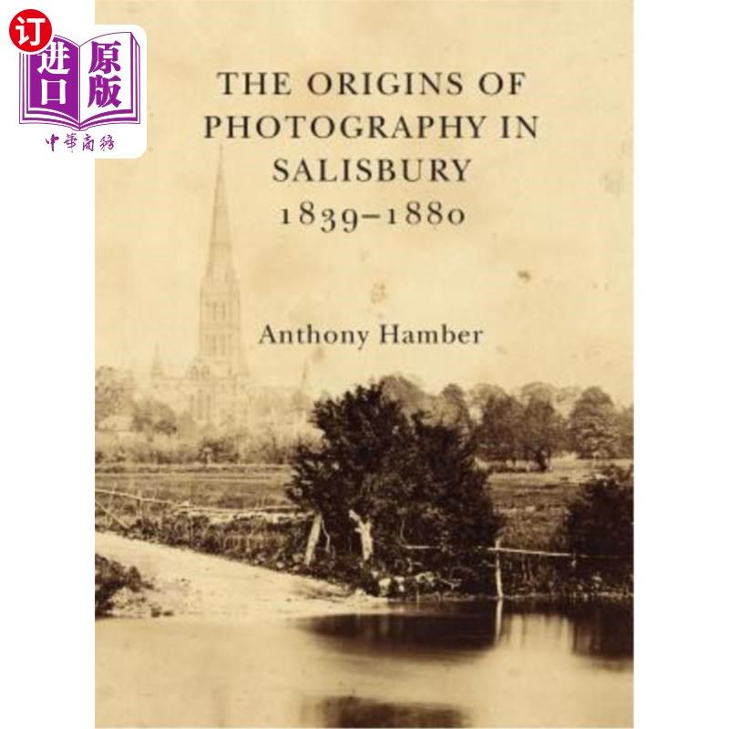 in salisbury 1839-1880 1839-1880年索尔兹伯里摄影的起源