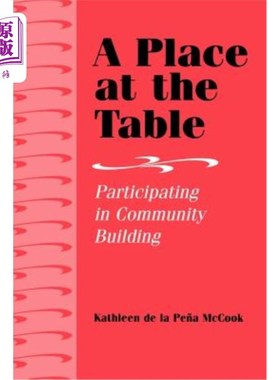海外直订A Place at the Table: Participating in Community Building 餐桌上的位置：参与社区建设