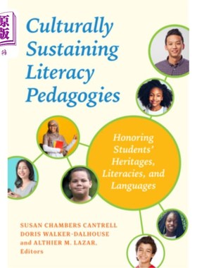 海外直订Culturally Sustaining Literacy Pedagogies: Honoring Students' Heritages, Literac 文化上可持续的扫盲教学法: