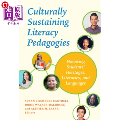 海外直订Culturally Sustaining Literacy Pedagogies: Honoring Students' Heritages, Literac 文化上可持续的扫盲教学法: