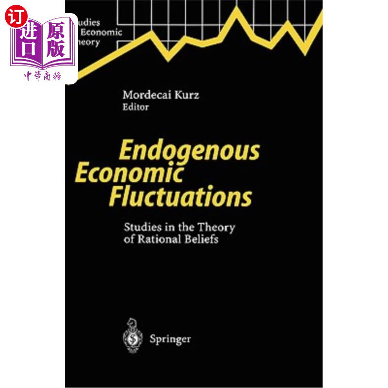 海外直订Endogenous Economic Fluctuations: Studies in the Theory of Rational Beliefs 内生经济波动:理性信念理论的研究