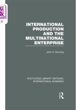 海外直订International Production and the Multinational E... 国际生产和跨国企业(RLE国际业务)