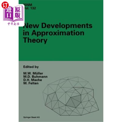 海外直订New Developments in Approximation Theory: 2nd International Dortmund Meeting (Id 逼近理论的新发展：第二届国