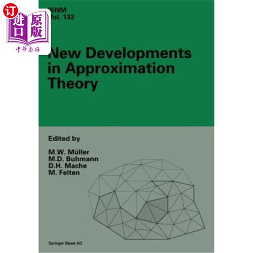 海外直订New Developments in Approximation Theory: 2nd International Dortmund Meeting (Id 逼近理论的新发展：第二届国