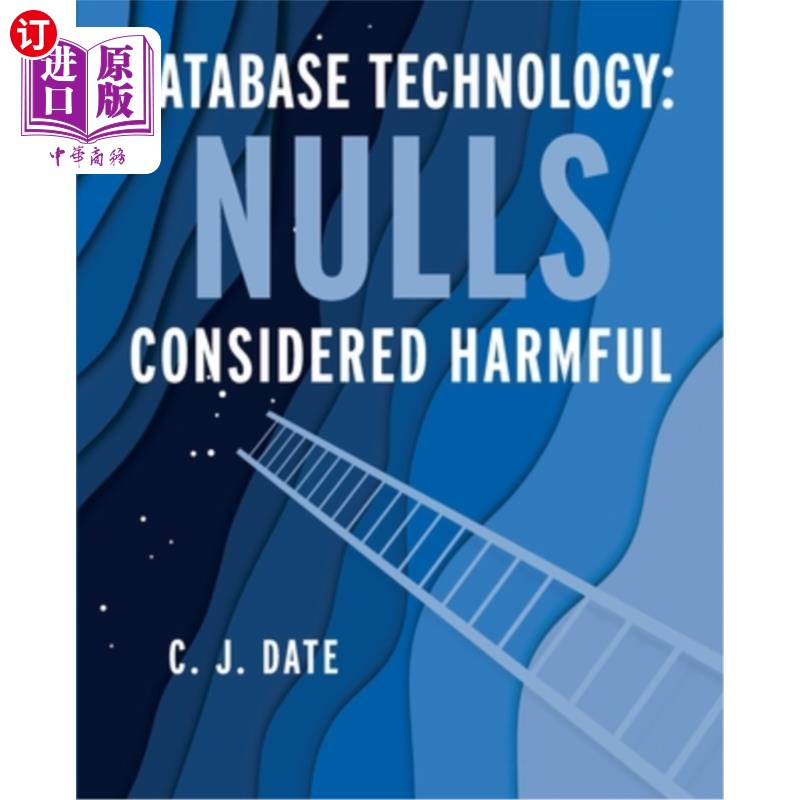 海外直订Database Technology: Nulls Considered Harmful 数据库技术：null被认为是有害的