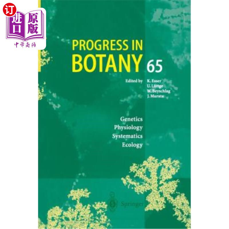海外直订Progress in Botany: Genetics Physiology Systematics Ecology 植物学进展：遗传学生理学系统生态学