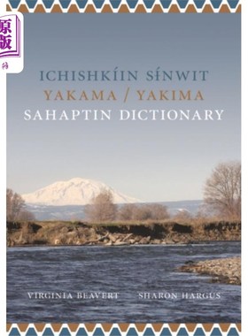海外直订Ichishkiin Sinwit Yakama / Yakima Sahaptin Dicti... Sinwit Yakama / Yakima Sahaptin词典