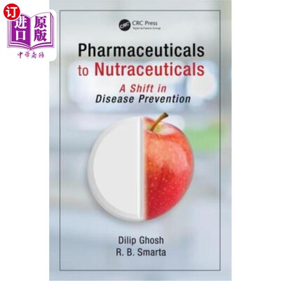 海外直订医药图书Pharmaceuticals to Nutraceuticals: A Shift in Disease Prevention 从药品到营养品:疾病预防的转变