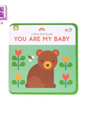 海外直订A First Felt Book: You Are My Baby 第一本毛毡书：你是我的宝贝