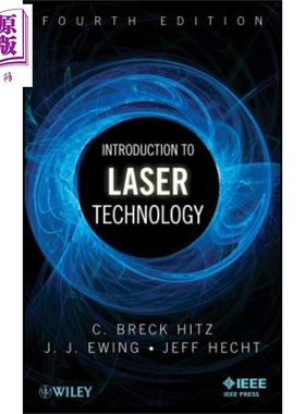 现货 激光技术导论 第4版 Introduction to Laser Technology 英文原版【中商原版】Breck Hitz James Ewing Jeff Hecht Wiley