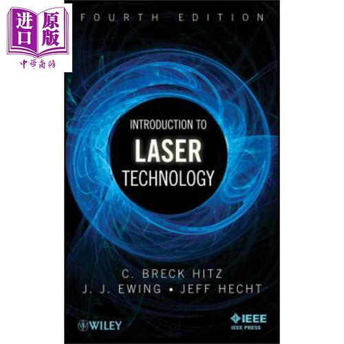 现货 激光技术导论 第4版 Introduction to Laser Technology 英文原版【中商原版】Breck Hitz James Ewing Jeff Hecht Wiley