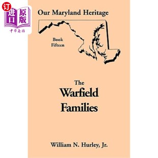海外直订Our Maryland Heritage, Book 15: The Warfield Families 我们的马里兰遗产，第15卷：战地家族