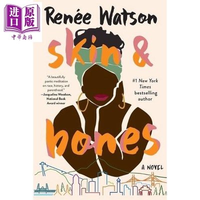 预售 皮与骨 skin bones a novel 英文原版 Renee Watson 单亲妈妈 女儿 自爱 入围韦斯特波特文学奖【中商原版】