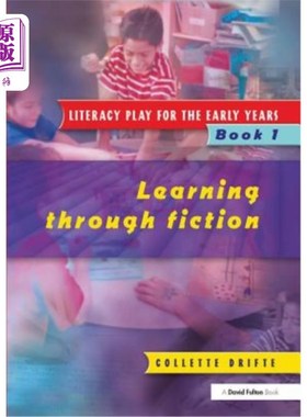海外直订Literacy Play for the Early Years Book 1: Learning Through Fiction 早年识字游戏第一册:从小说中学习