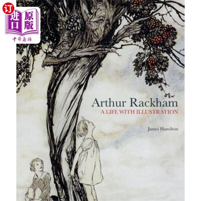 海外直订Arthur Rackham: A Life with Illustration 《阿瑟·拉克姆:插图人生