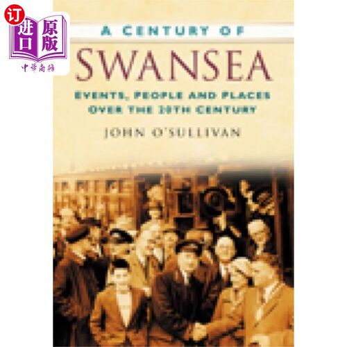 海外直订Century of Swansea 斯旺西世纪