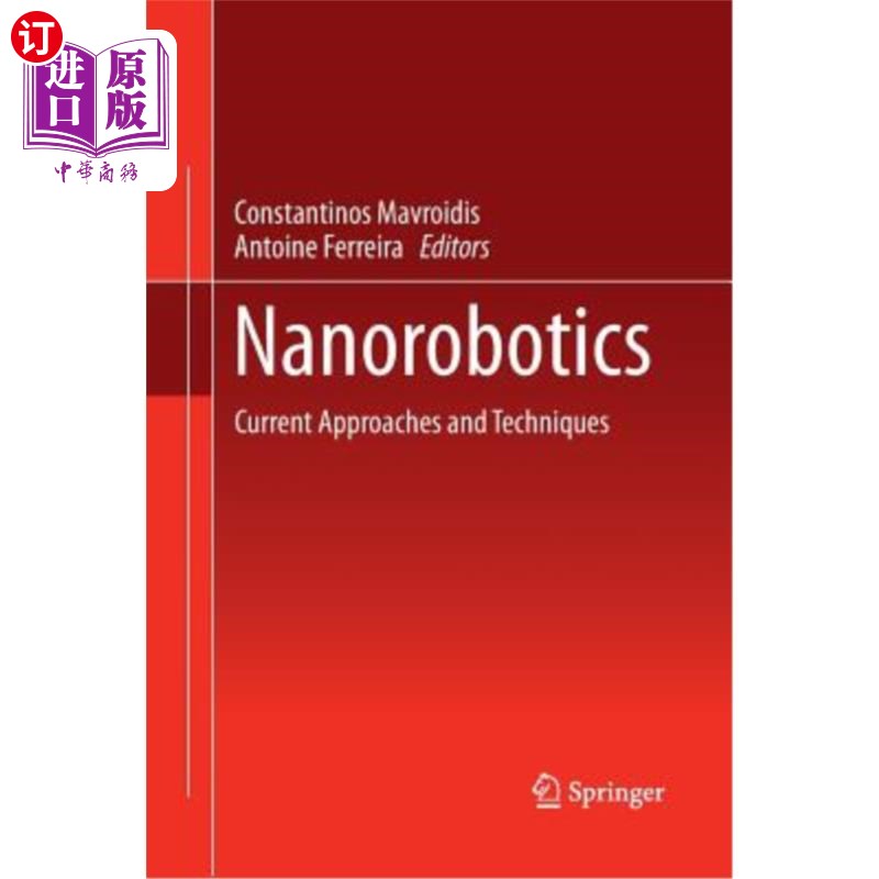 海外直订Nanorobotics: Current Approaches and Techniques 纳米机器人:目前的方法和技术