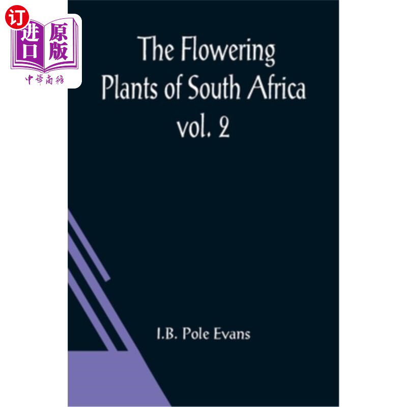 海外直订The Flowering Plants of South Africa; vol. 2 南非的开花植物;2卷。