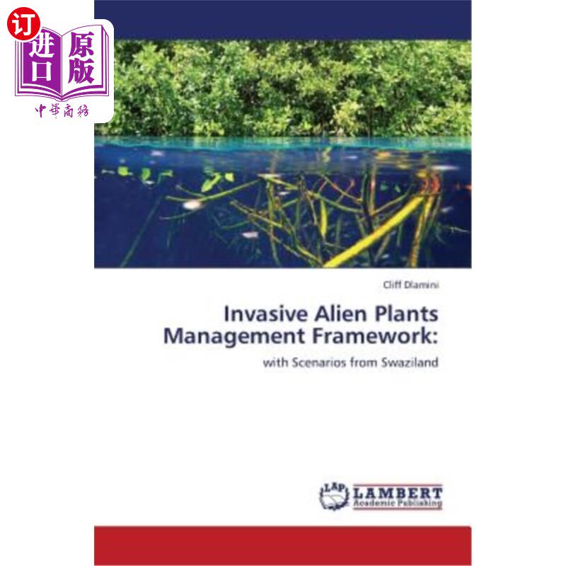 海外直订Invasive Alien Plants Management Framework 外来入侵植物管理框架