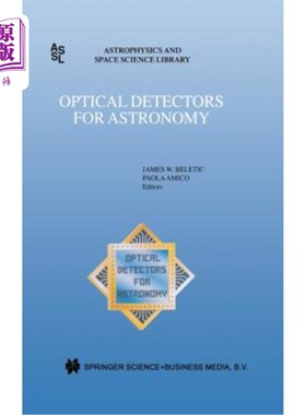 海外直订Optical Detectors for Astronomy: Proceedings of an Eso CCD Workshop Held in Garc 天文光学探测器：1996年10