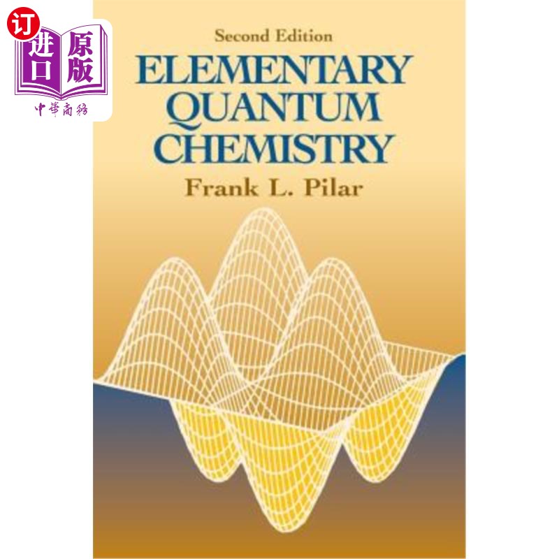 海外直订Elementary Quantum Chemistry, Second Edition 基础量子化学，第2版