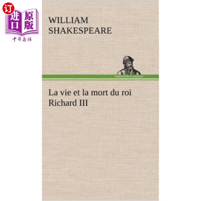 海外直订法语 La vie et la mort du roi Richard III 理查三世国王的生与死