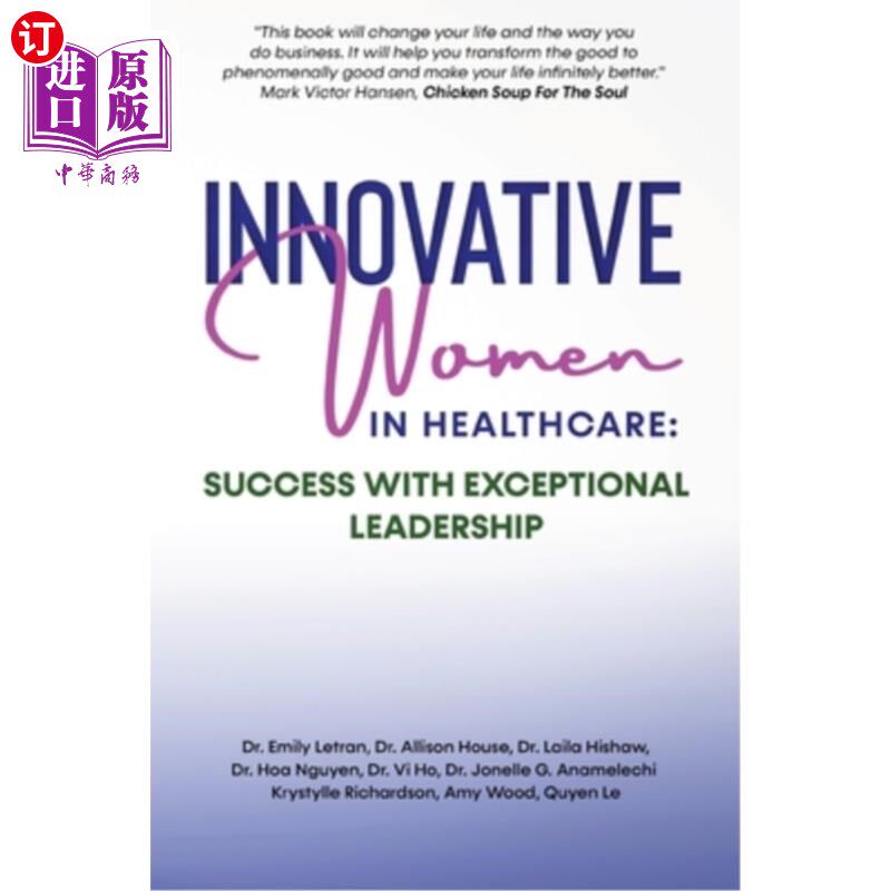 海外直订医药图书Innovative Women in Healthcare: Success With Exceptional Leadership 医疗保健领域的创新女性:卓越领导