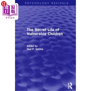海外直订医药图书The Secret Life of Vulnerable Children 弱势儿童的秘密生活