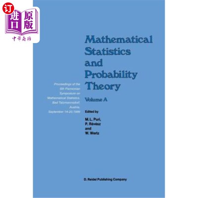 海外直订Mathematical Statistics and Probability Theory: Volume a Theoretical Aspects Pro 数理统计与概率论：a卷第六